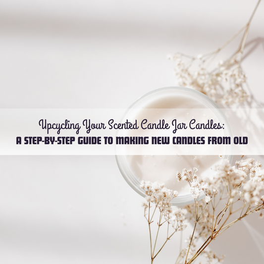 Upcycling Your Scented Candle Jar Candles: A Step-by-Step Guide to Making New Candles from Old