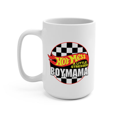 Hot Mess A Little Stressed Boy Mama Mug, 15oz Mug, Boy Mom Gift