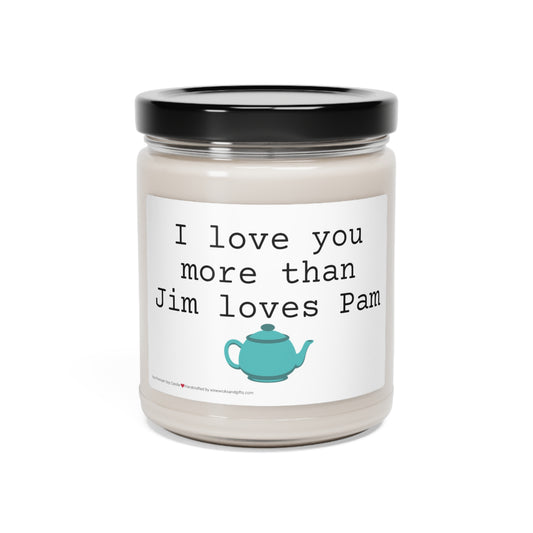 Jim loves Pam Scented Soy Candle, 9oz Soy Candle, Romantic Gift