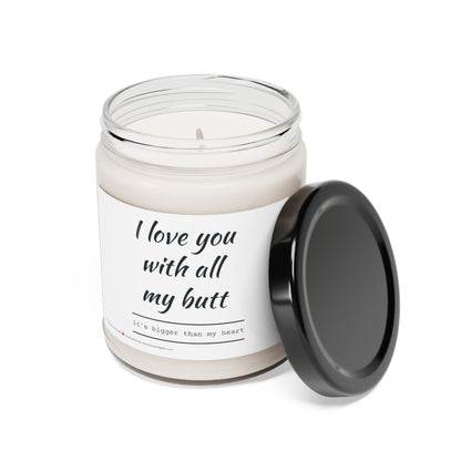 Love you With All My Butt Scented Soy Candle, 9oz Candle, Valentines Day Candle