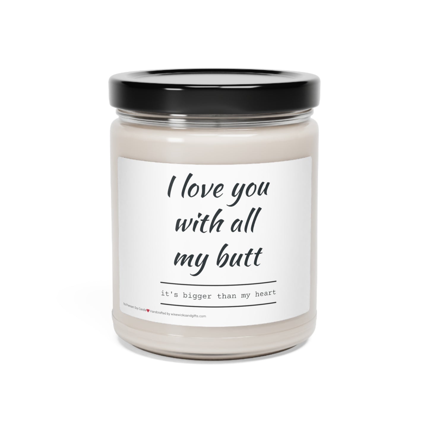 Love you With All My Butt Scented Soy Candle, 9oz Candle, Valentines Day Candle