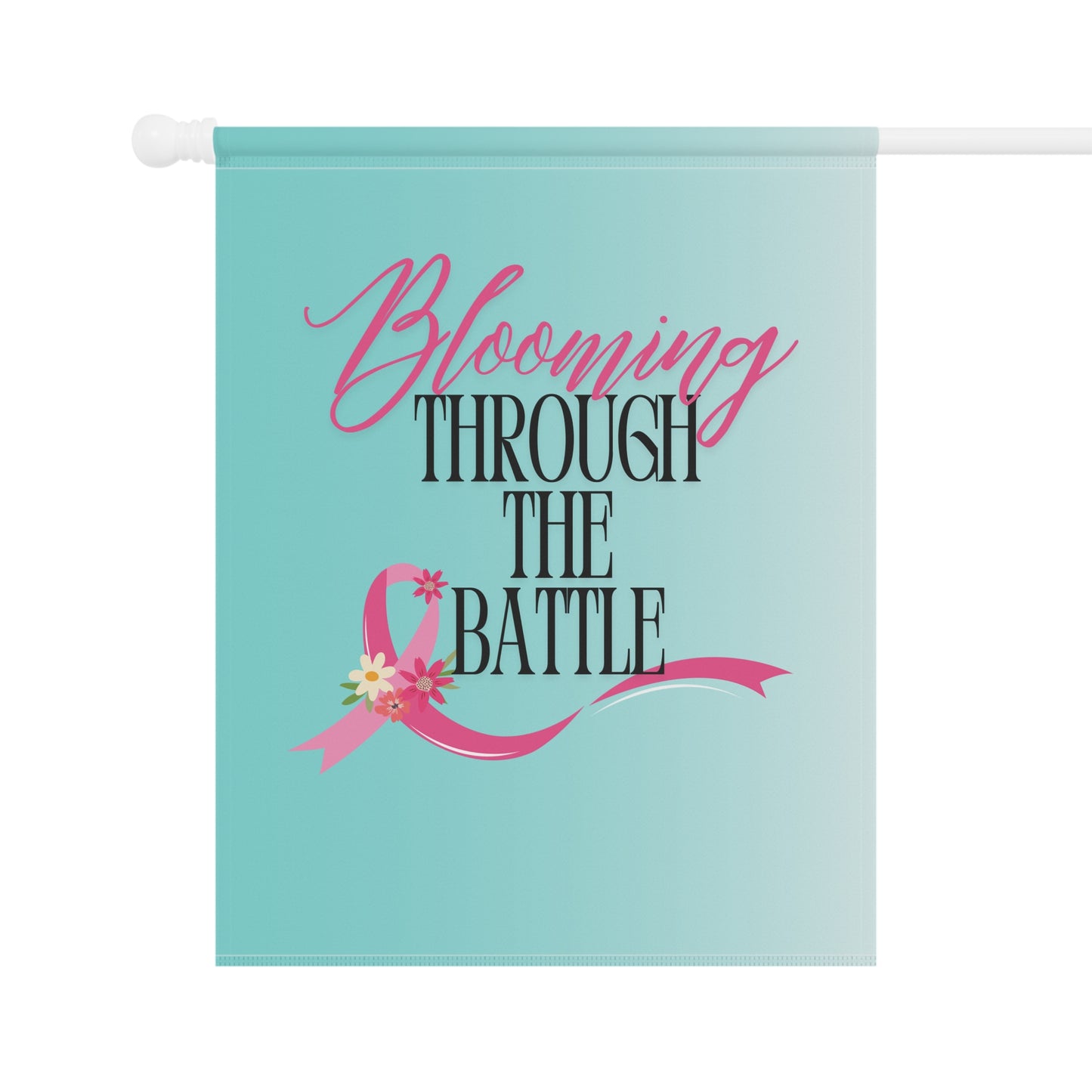 Garden Flag Banner - Breast Cancer Awareness Blooming Through the Battle