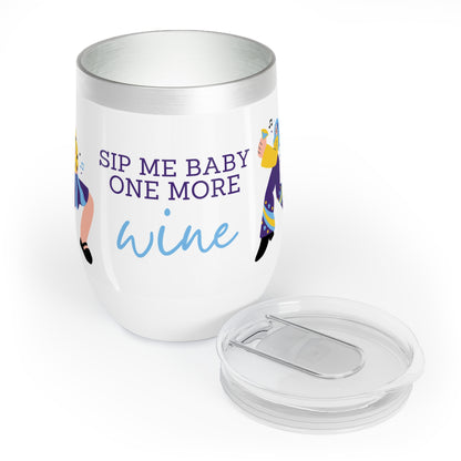 Sip Me Baby Wine Tumbler, 12 oz Wine Tumbler