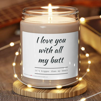 Love you With All My Butt Scented Soy Candle, 9oz Candle, Valentines Day Candle