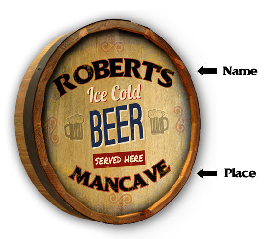 Personalized Full Color Ice Cold Beer Quarter Barrel Sign