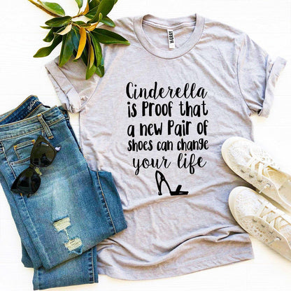 Cinderella Is Proof T-shirt, Woman’s Shirt